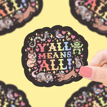 "Y'all Means ALL!" Sticker