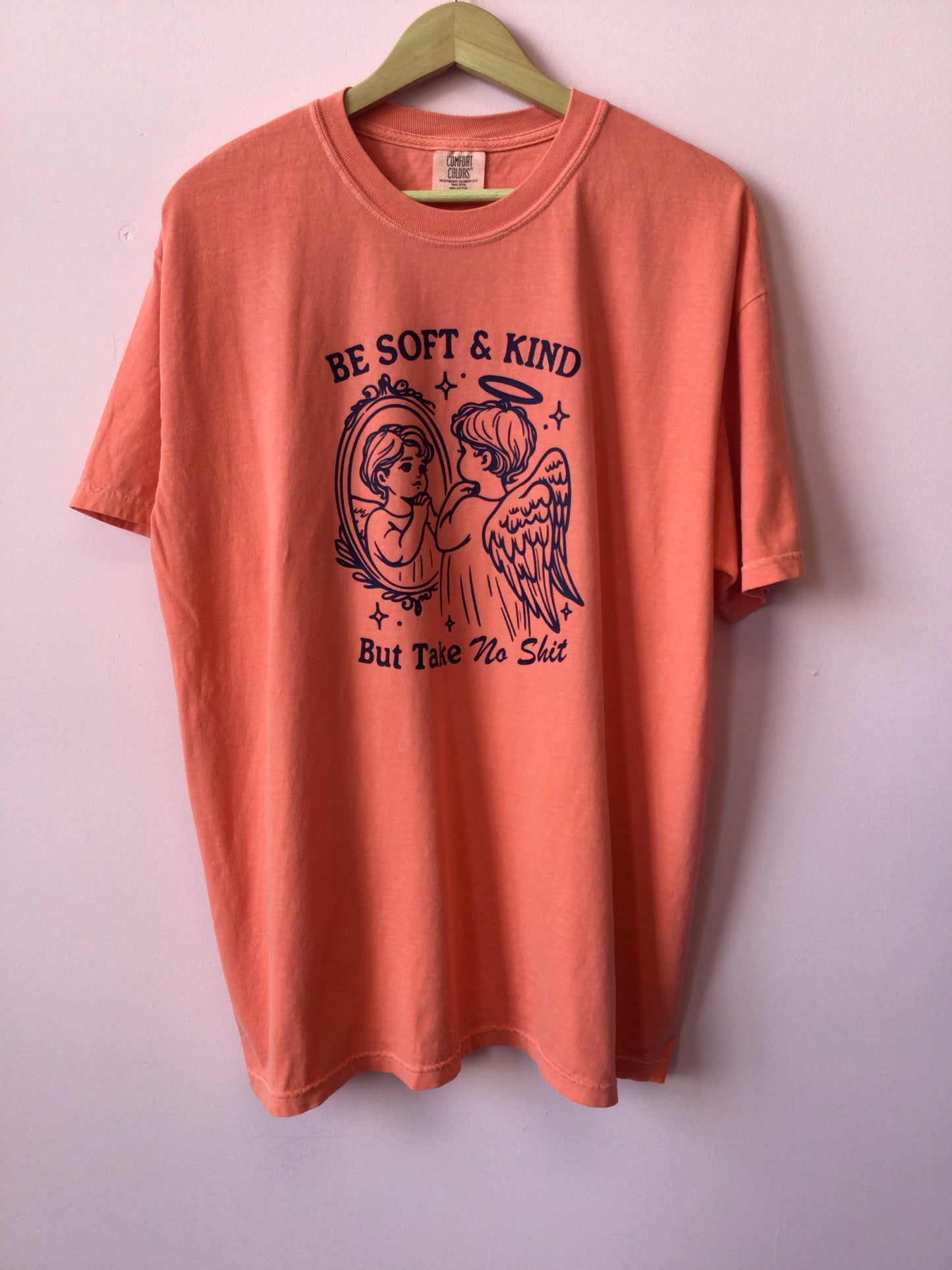 Be Soft and Kind Shirt