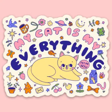 "My Cat is My Everything" Sticker