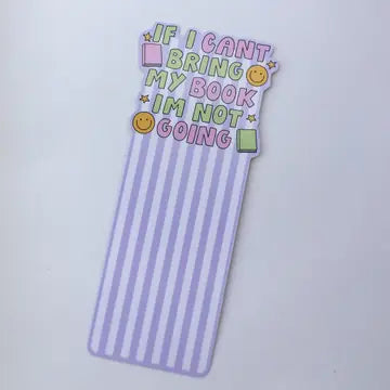 "If I Can't Bring My Book..." Bookmark