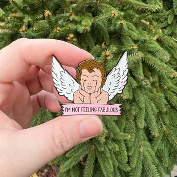 "I'm Not Feeling Fabulous" Angel Enamel Pin