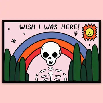 "Wish I Was Here!" Sticker