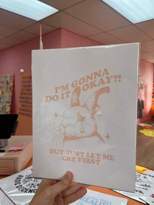 I’m Gonna be Okay 8.5 x 11 print