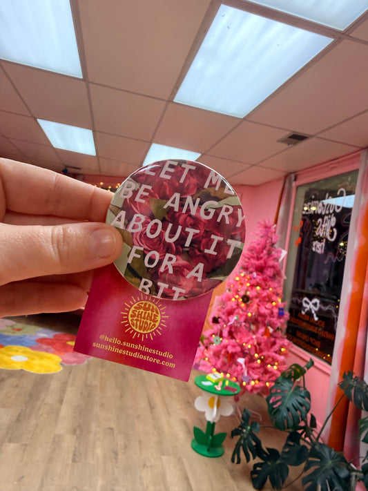 “Let me be angry about it for a bit” Pin