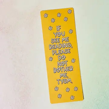 "If You See Me Reading..." Bookmark