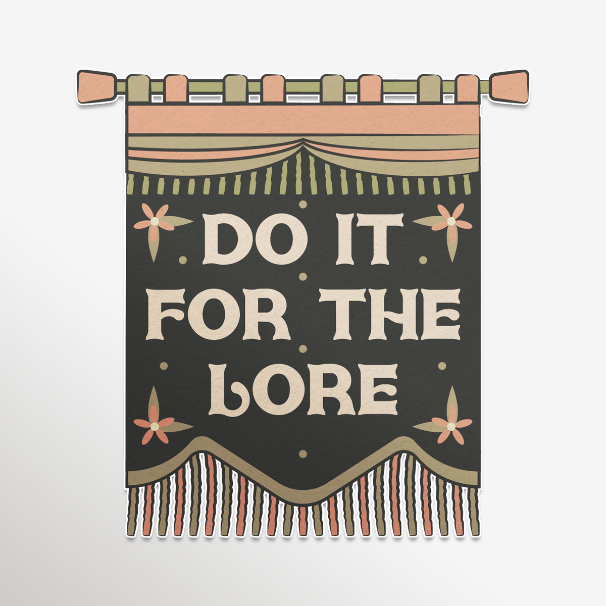 Do It For The Lore Sticker (funny sticker, novelty sticker