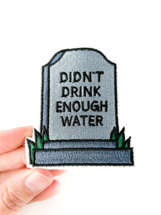 Didn’t Drink Enough Water Embroidered Patch | Funny Cocktail