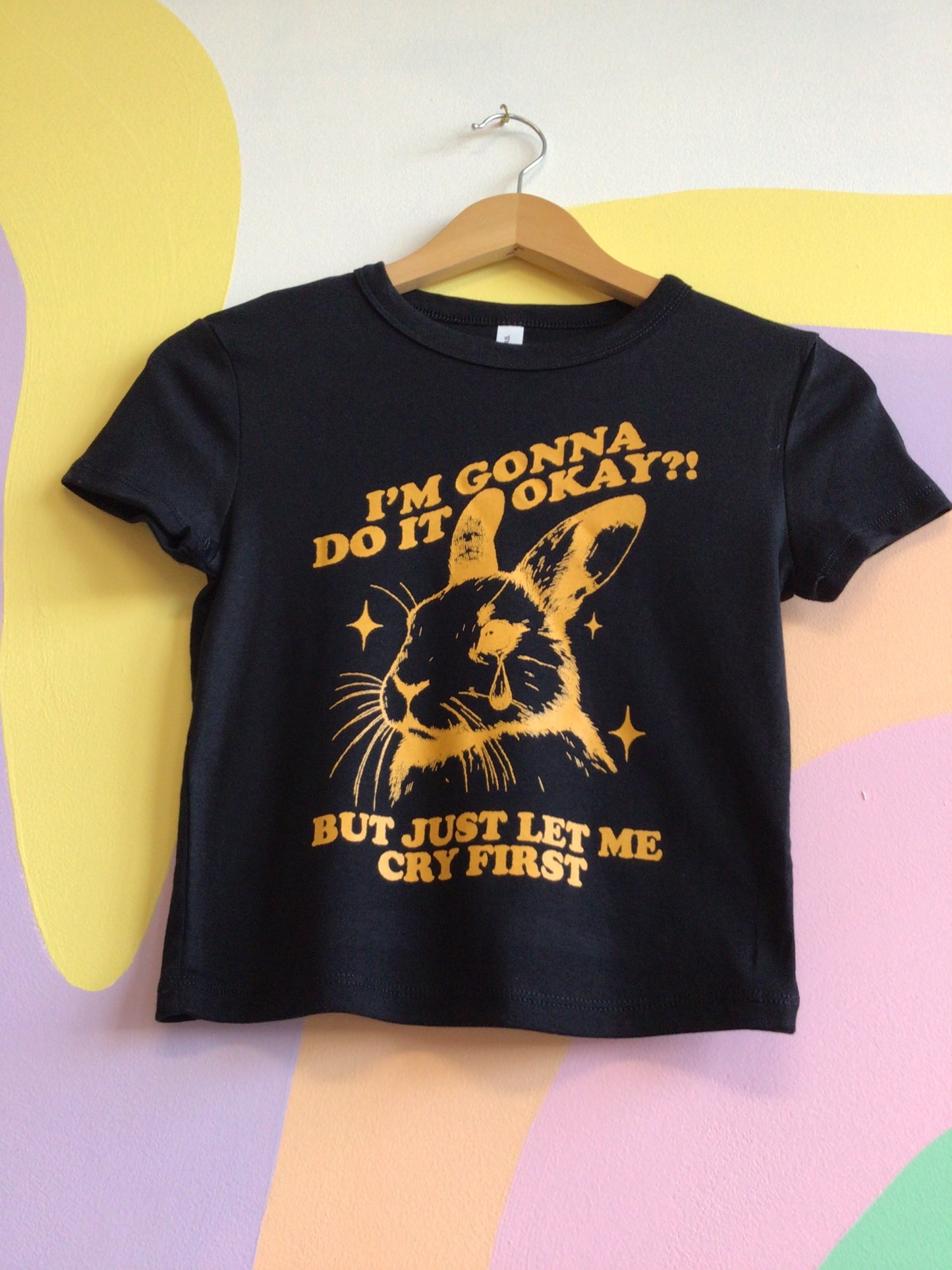 Just Let Me Cry First Shirt and Crewneck