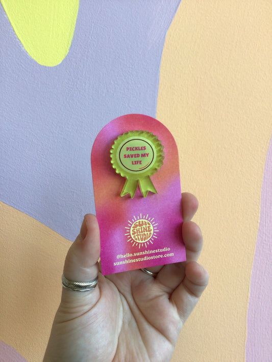Pickles Saved My Life Pin
