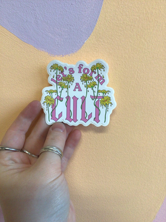 “Let’s Form a Cult” Sticker