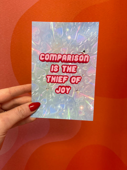 Comparison is the Thief of Joy Post Card