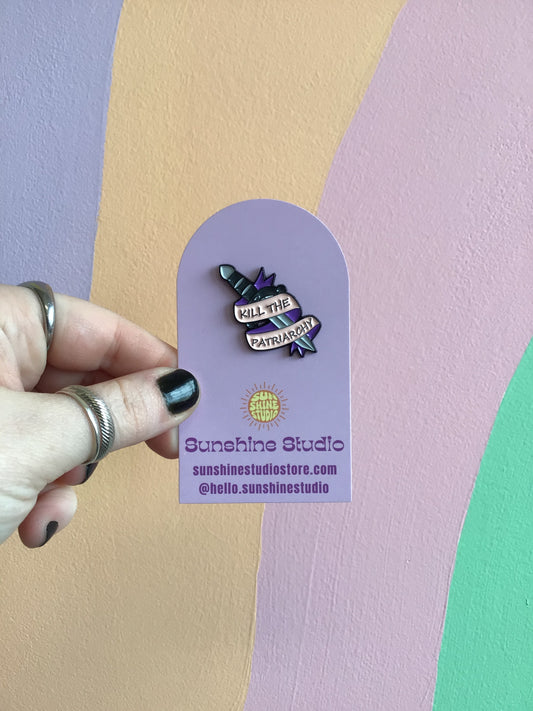 “Kill the Patriarchy” Enamel Pin