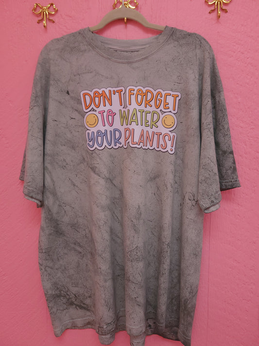 "Water Your Plants" Shirt