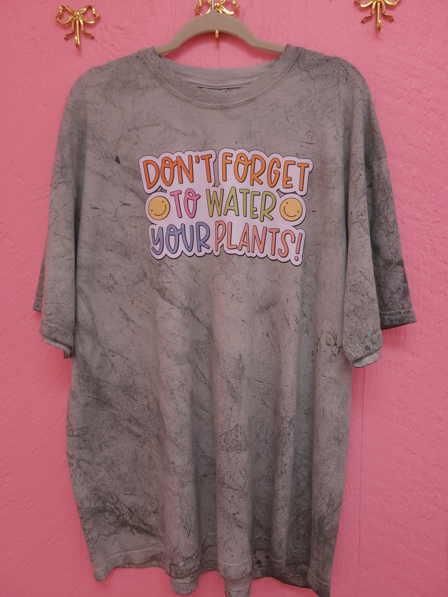 "Water Your Plants" Shirt