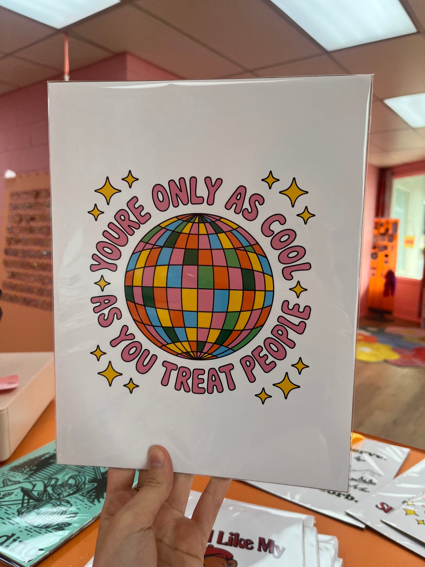 You’re Only as Cool as you Treat People 8.5 x 11 print