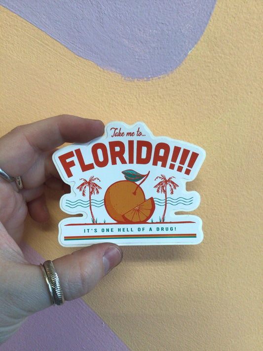 “Take Me to Florida…” Sticker