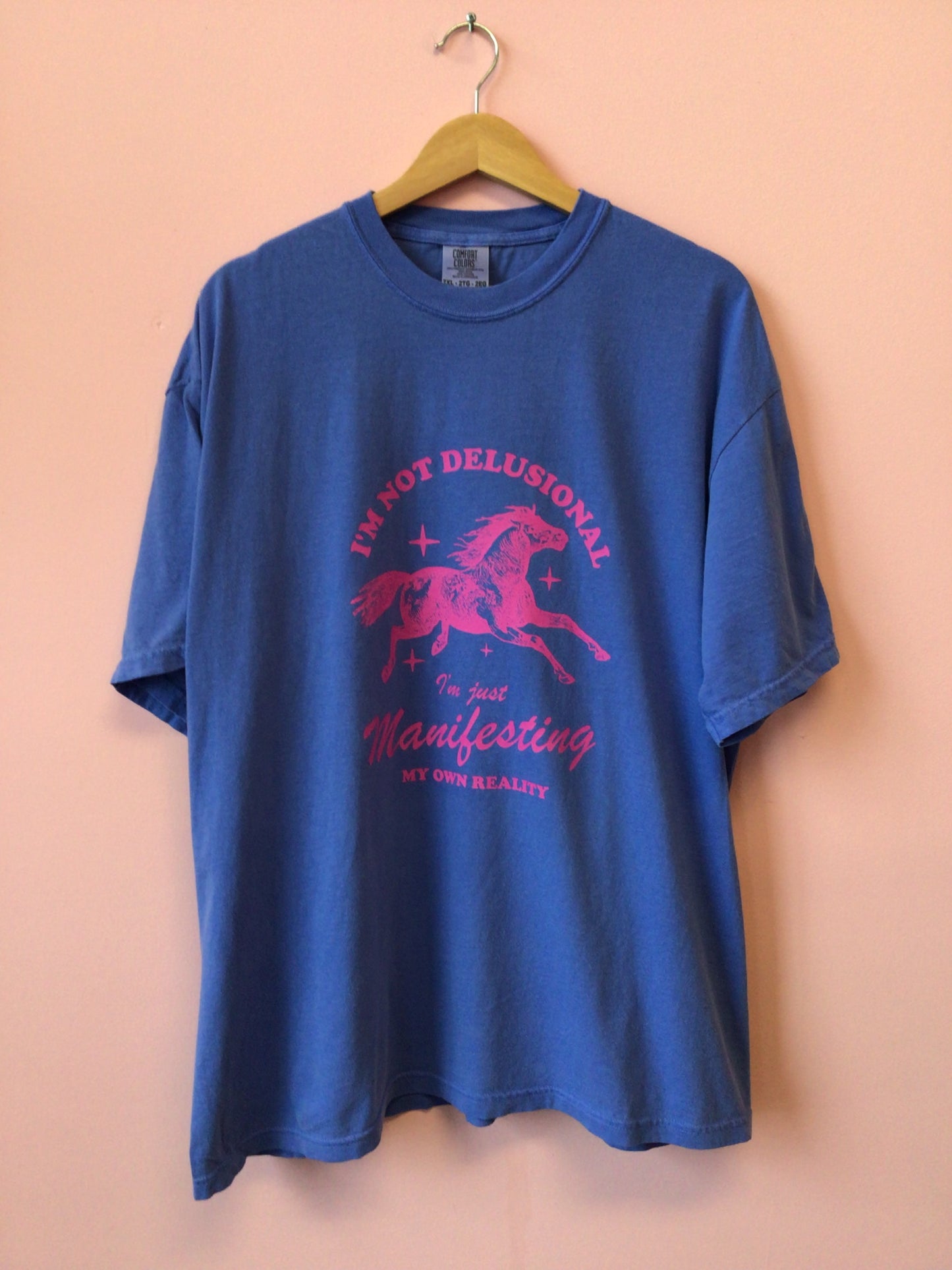 “I’m Not Delusional…” Shirt