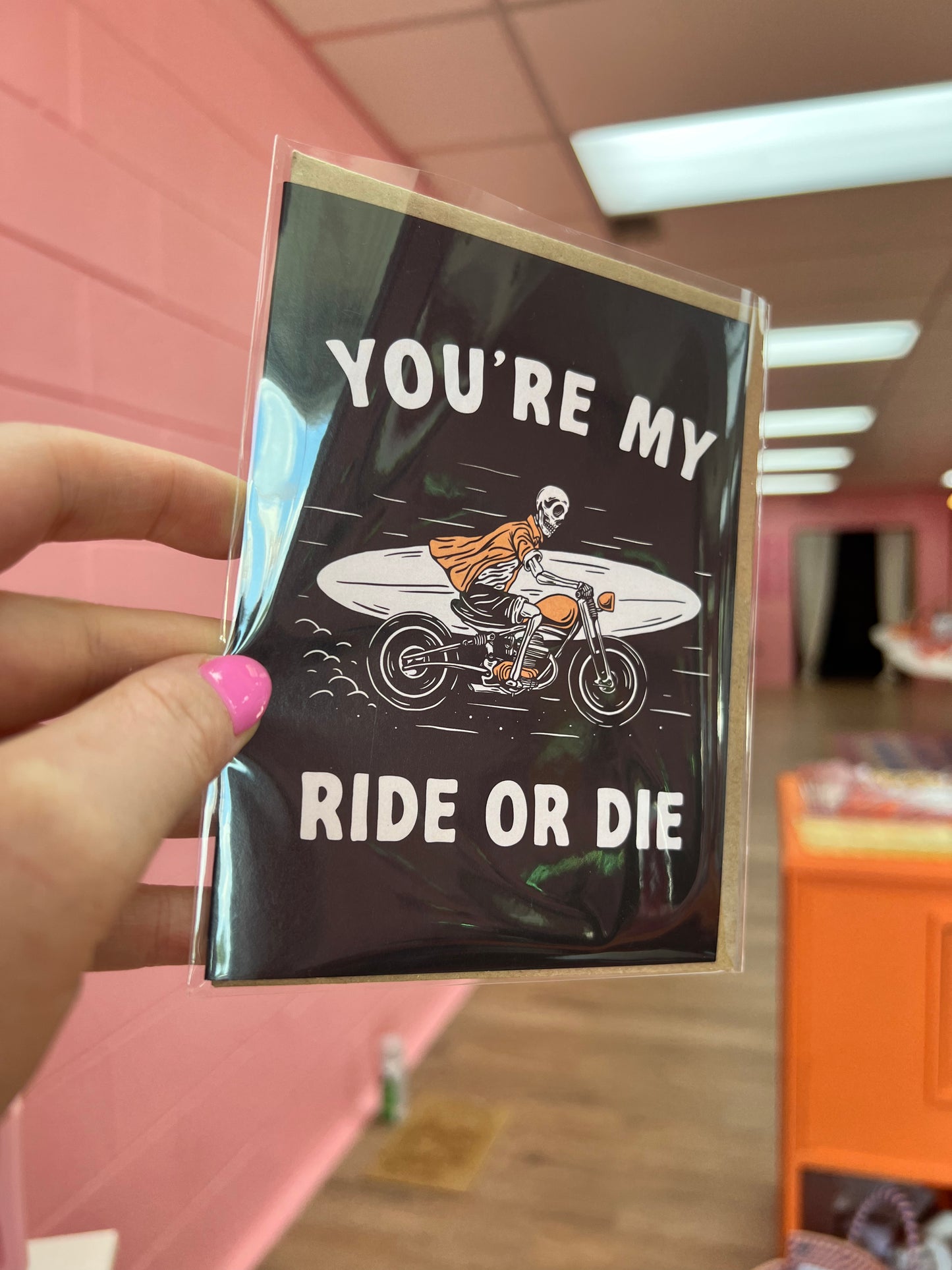 You're My Ride or Die- Greeting Card