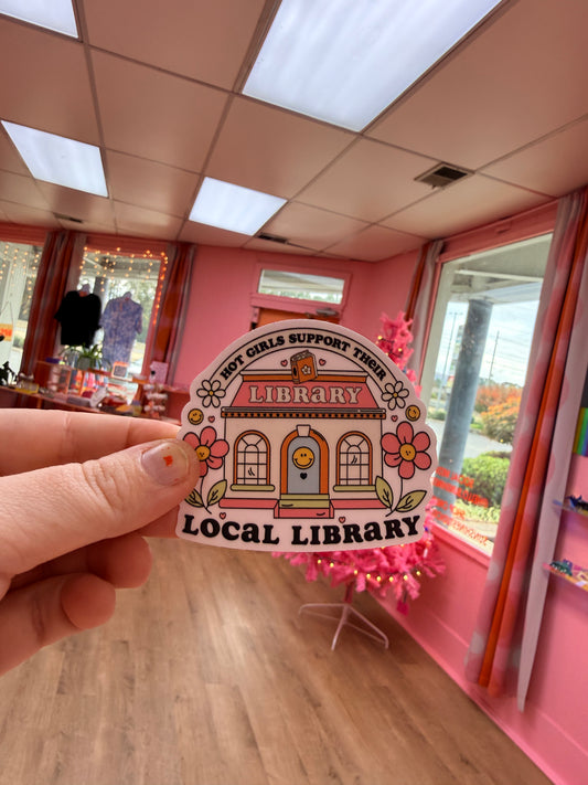 “Hot Girls Support Their Local Library” Sticker