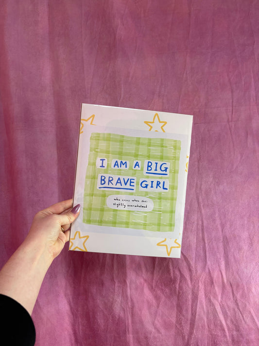 “I Am a Big Brave Girl” Wall Photo