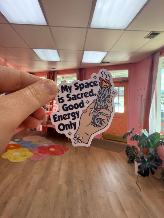 “My Space Is Sacred…” Sticker