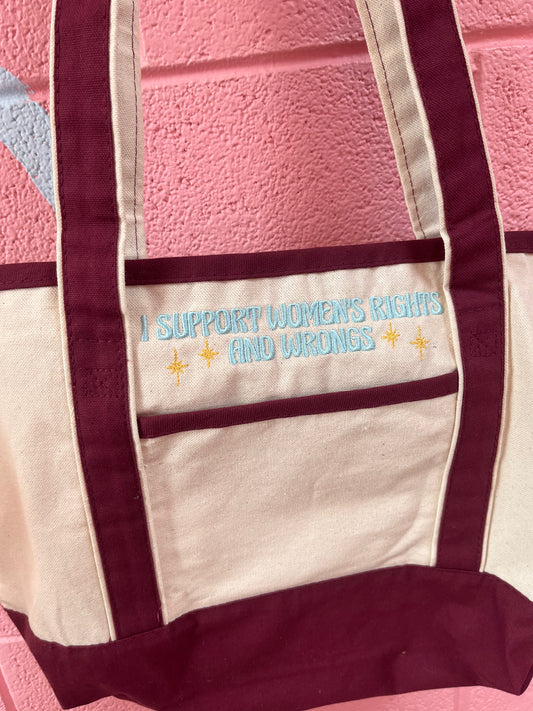 Support Women’s Rights and Wrongs Embroidered Tote Bag