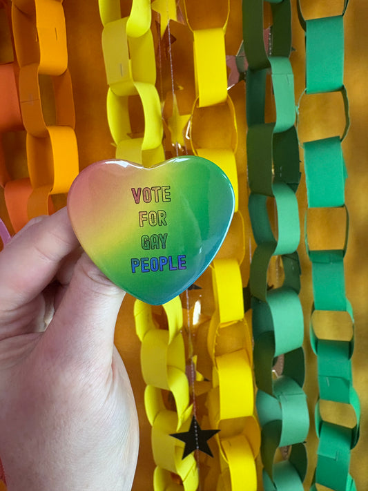 Vote For Gay People Pin