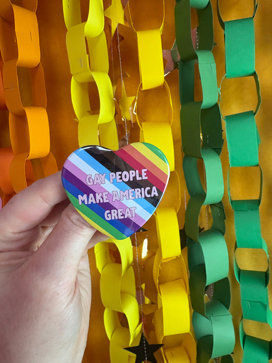 Gay People Make America Great Pin