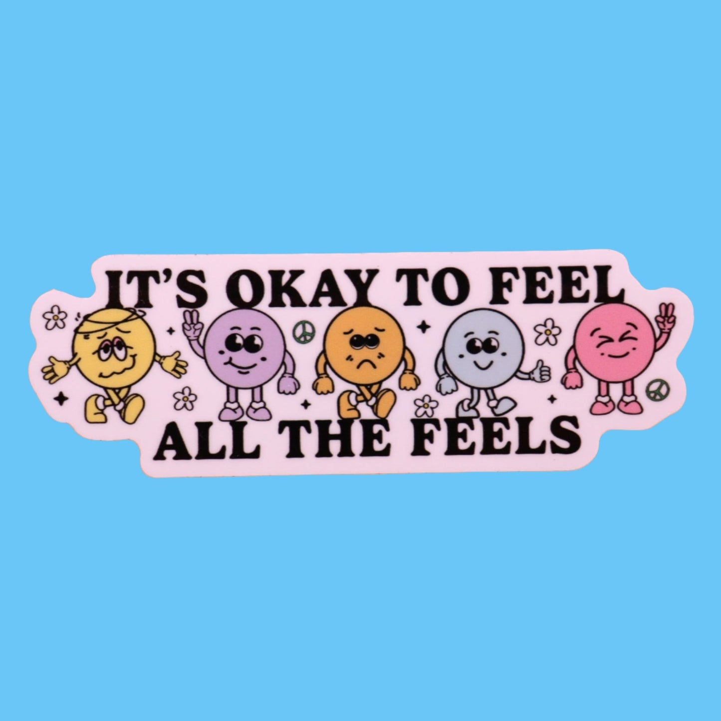 "It's Okay To Feel" Sticker