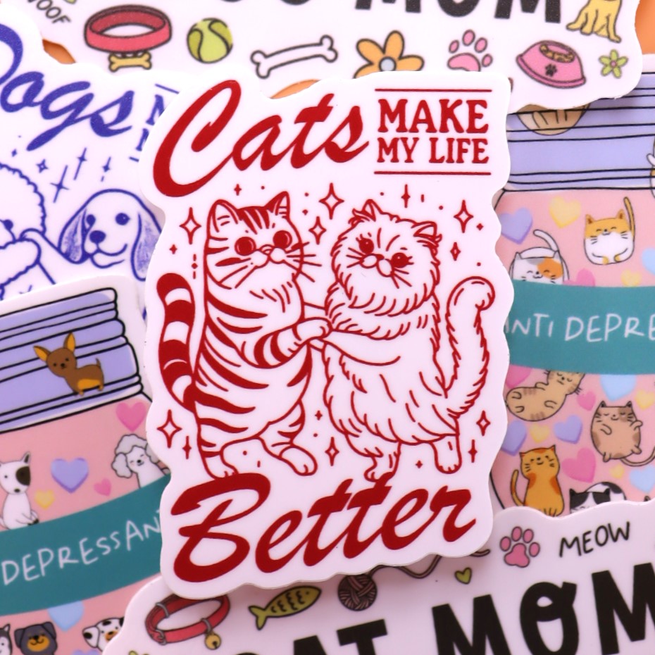 Cats or Dogs "Make my Life Better" Sticker