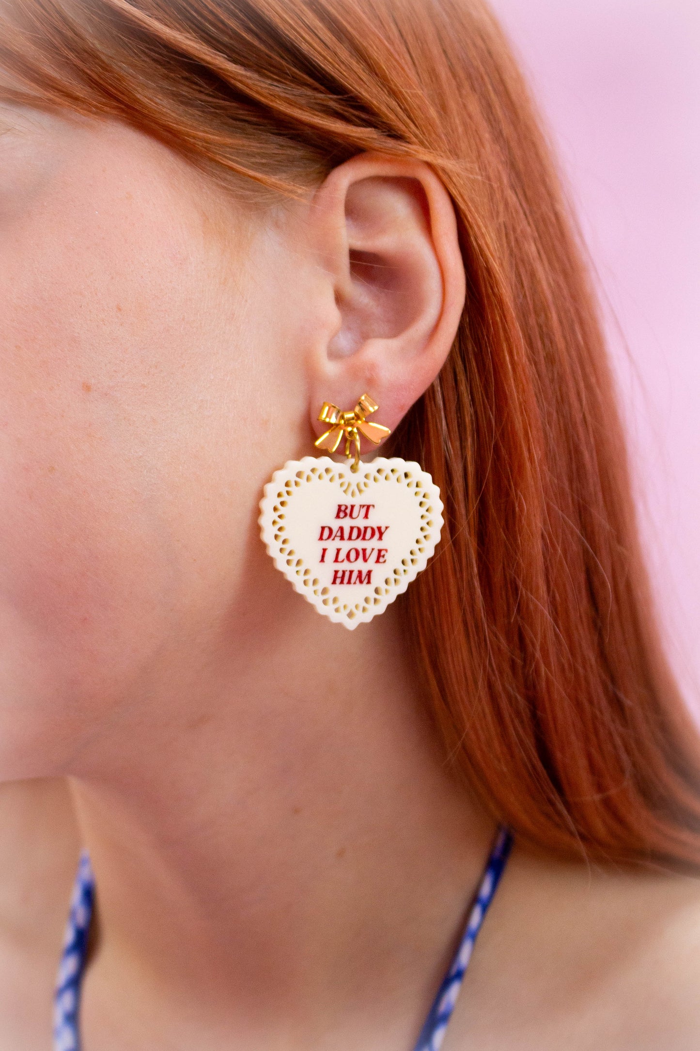 "But Daddy, I Love Him" Earrings