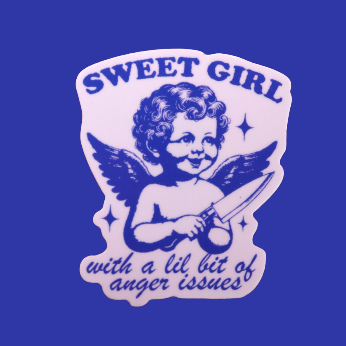 "Sweet Girl With Anger Issues" Sticker