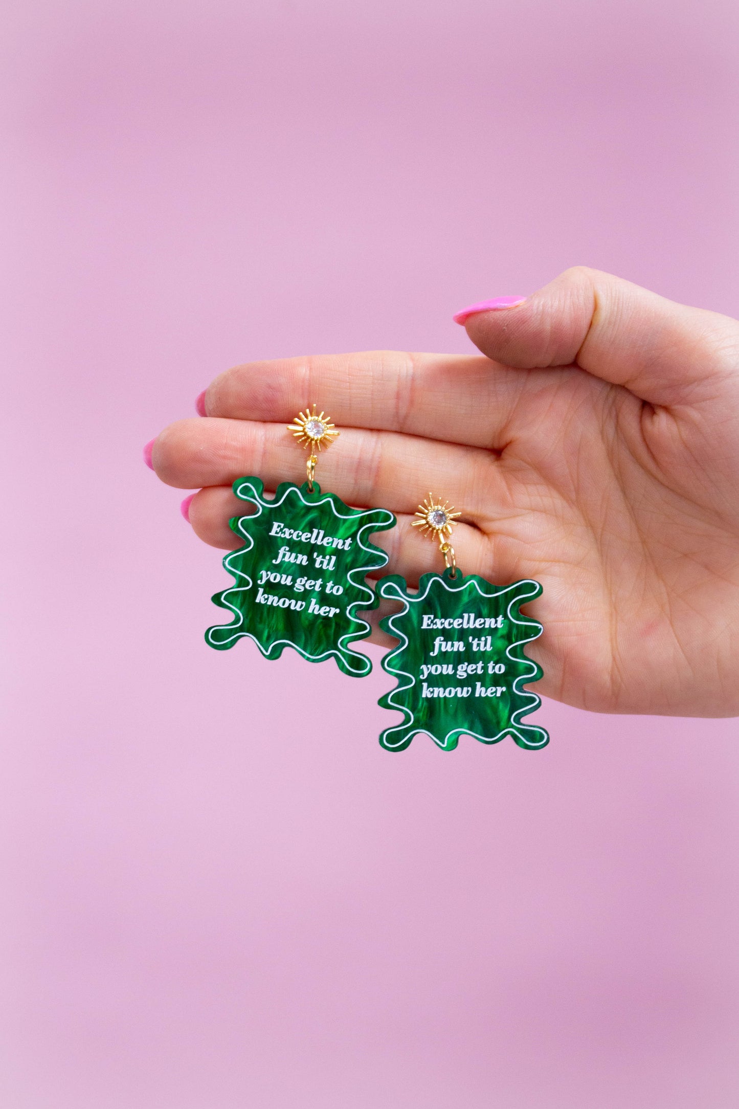 "Excellent Fun 'Till You Get to Know Her" Earrings