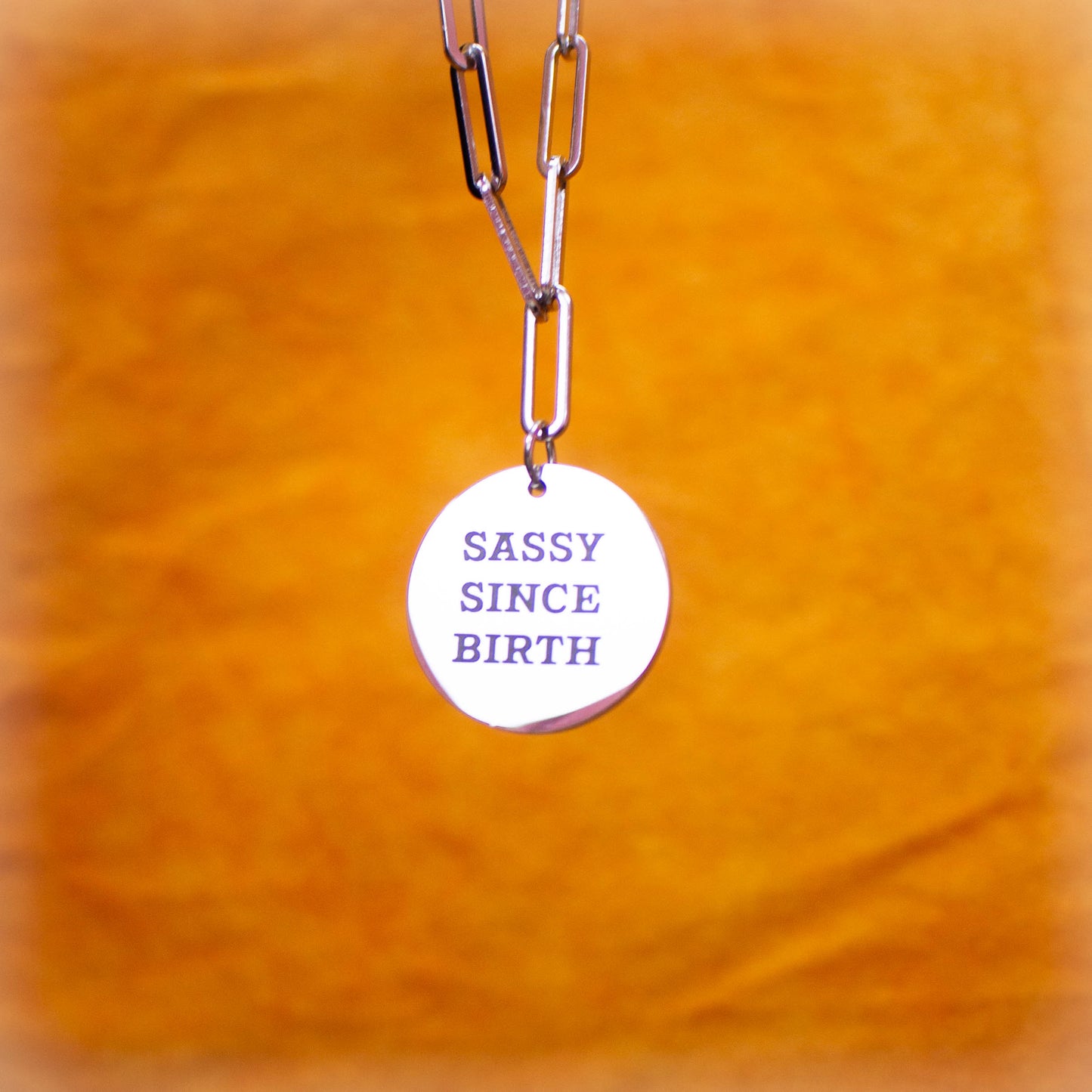 "Sassy Since Birth" Engraved Necklace