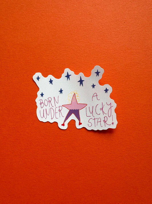 "Born Under a Lucky Star" Vinyl Sticker
