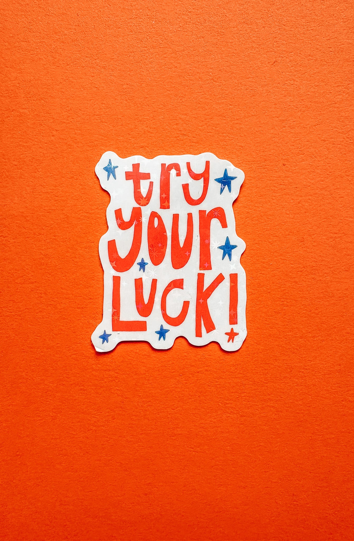 "Try Your Luck" Holographic Star Vinyl Sticker