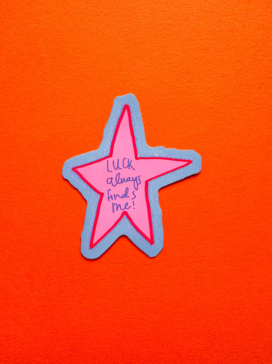 "Luck Always Finds Me" Star Shaped Vinyl Sticker