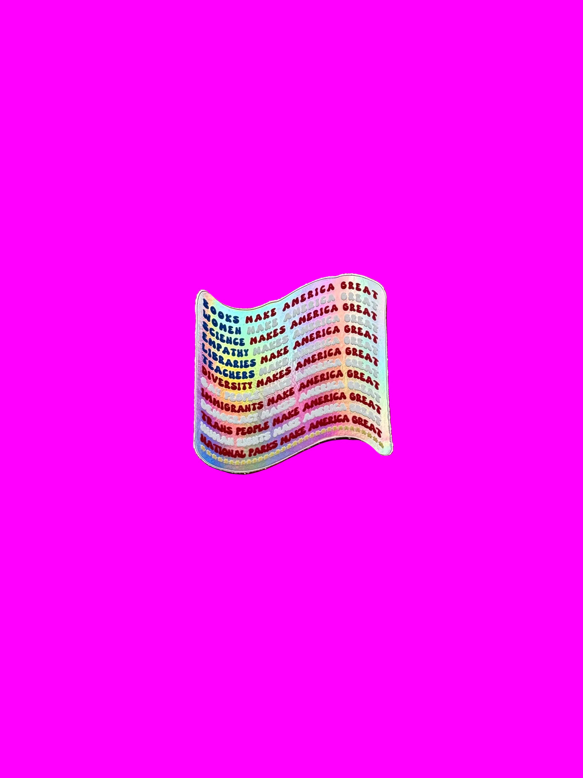 What Actually Makes America Great Sticker