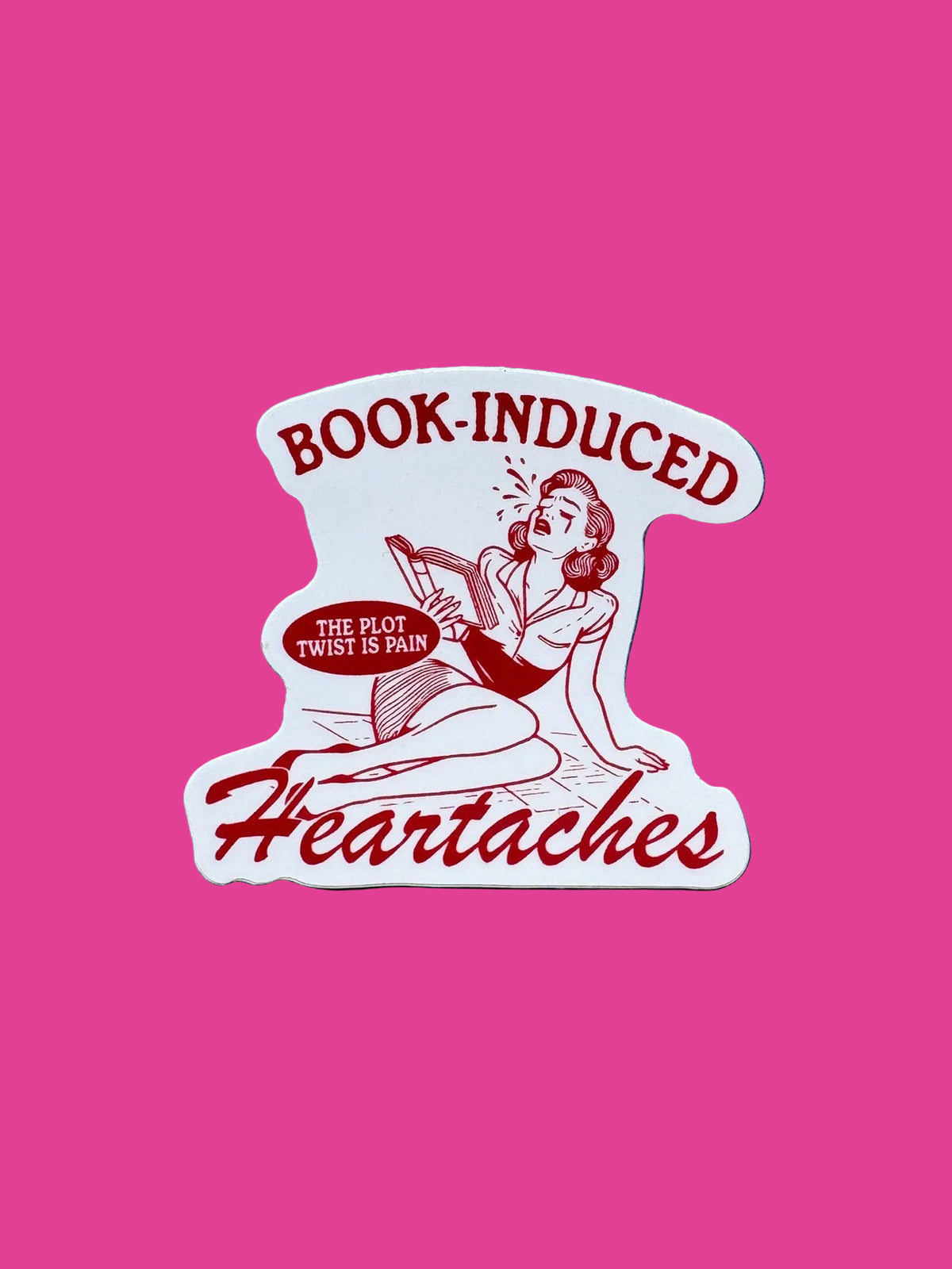 "Book Induced heartache" Sticker