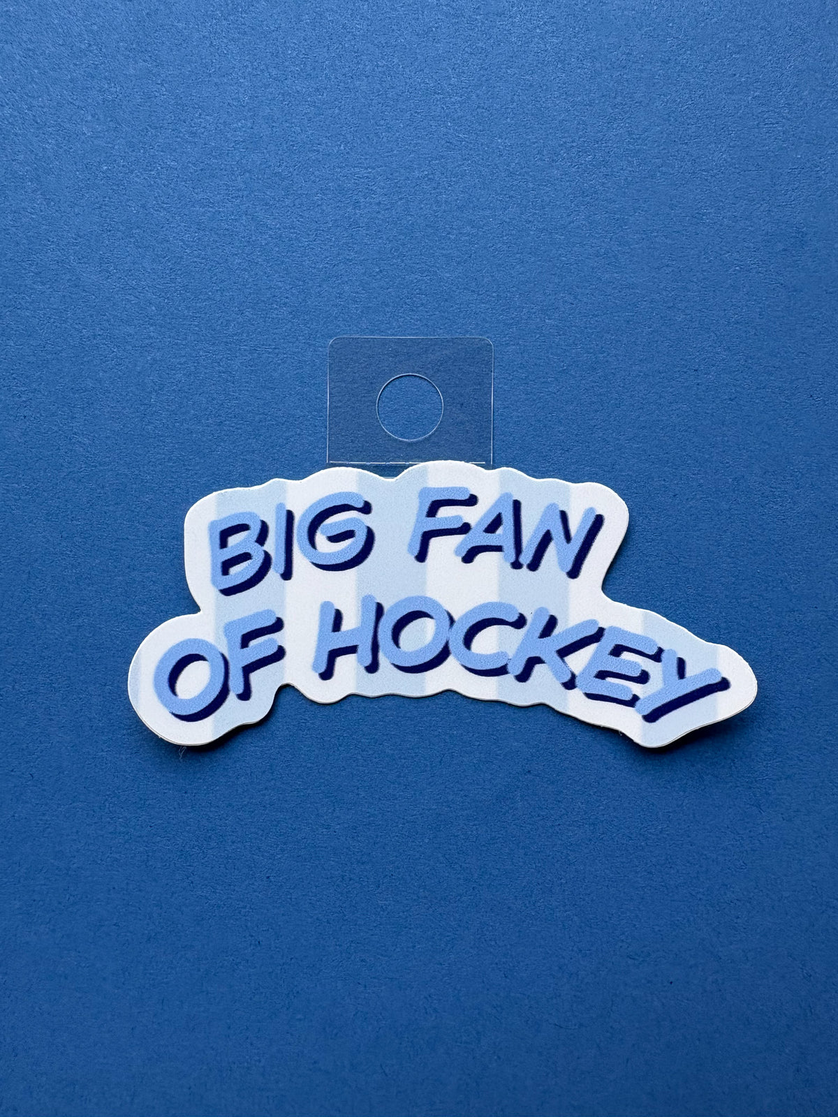 “Big Fan Of Hockey” Sticker