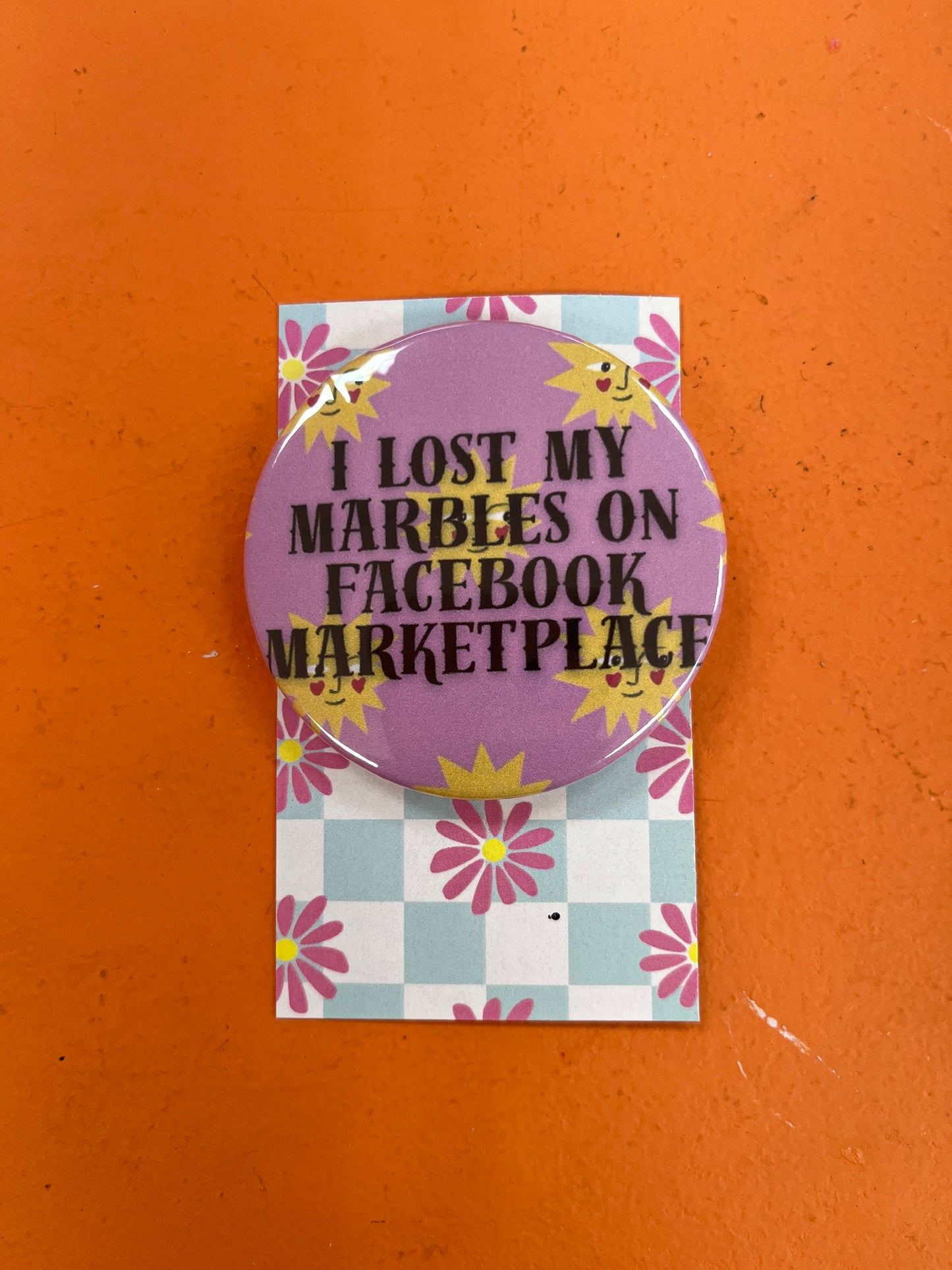 I Lost My Marbles On FB Marketplace pin-back button