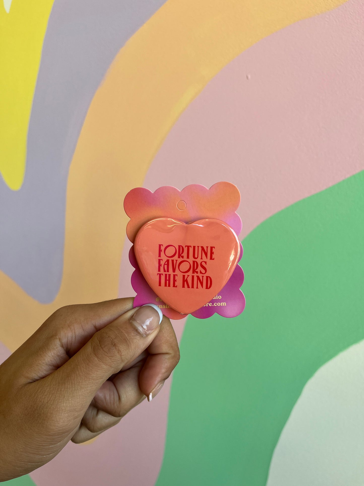 Fortune Favors The Kind Pin