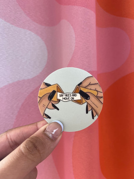 *SALE* Blurry Say Yikes And Move On Sticker