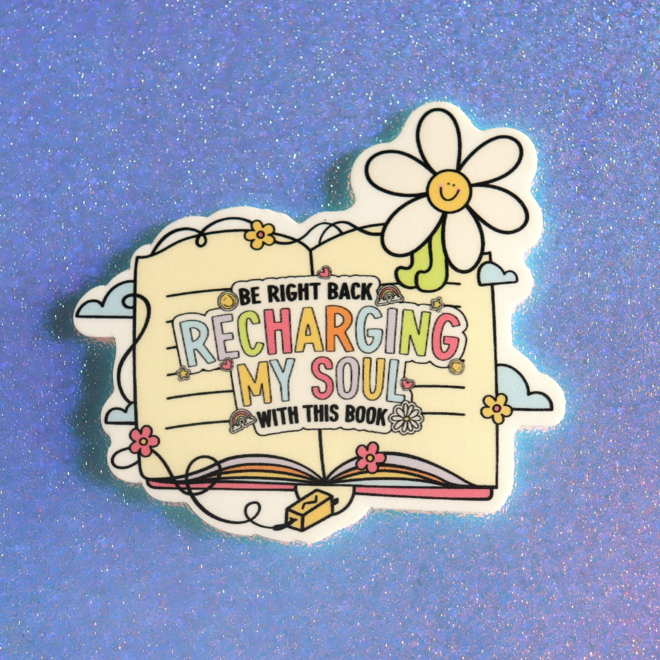 "BRB...Recharging My Soul" Bookish Sticker