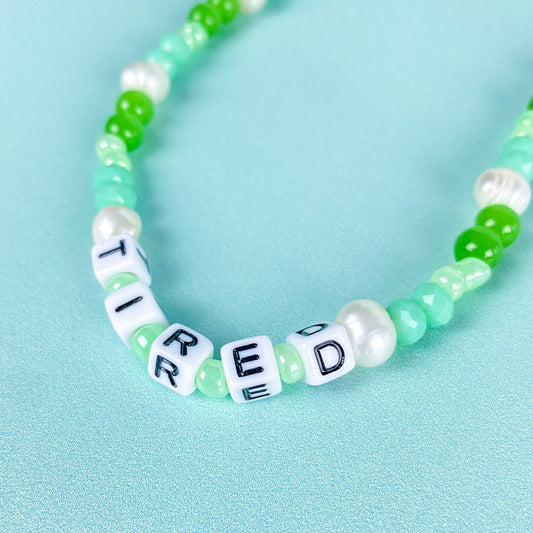 'Tired' Necklace