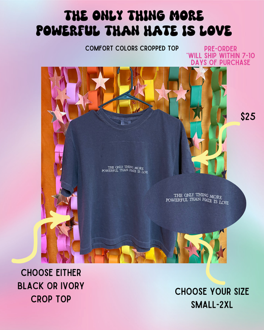 Pre-Order Love is Powerful Crop Top