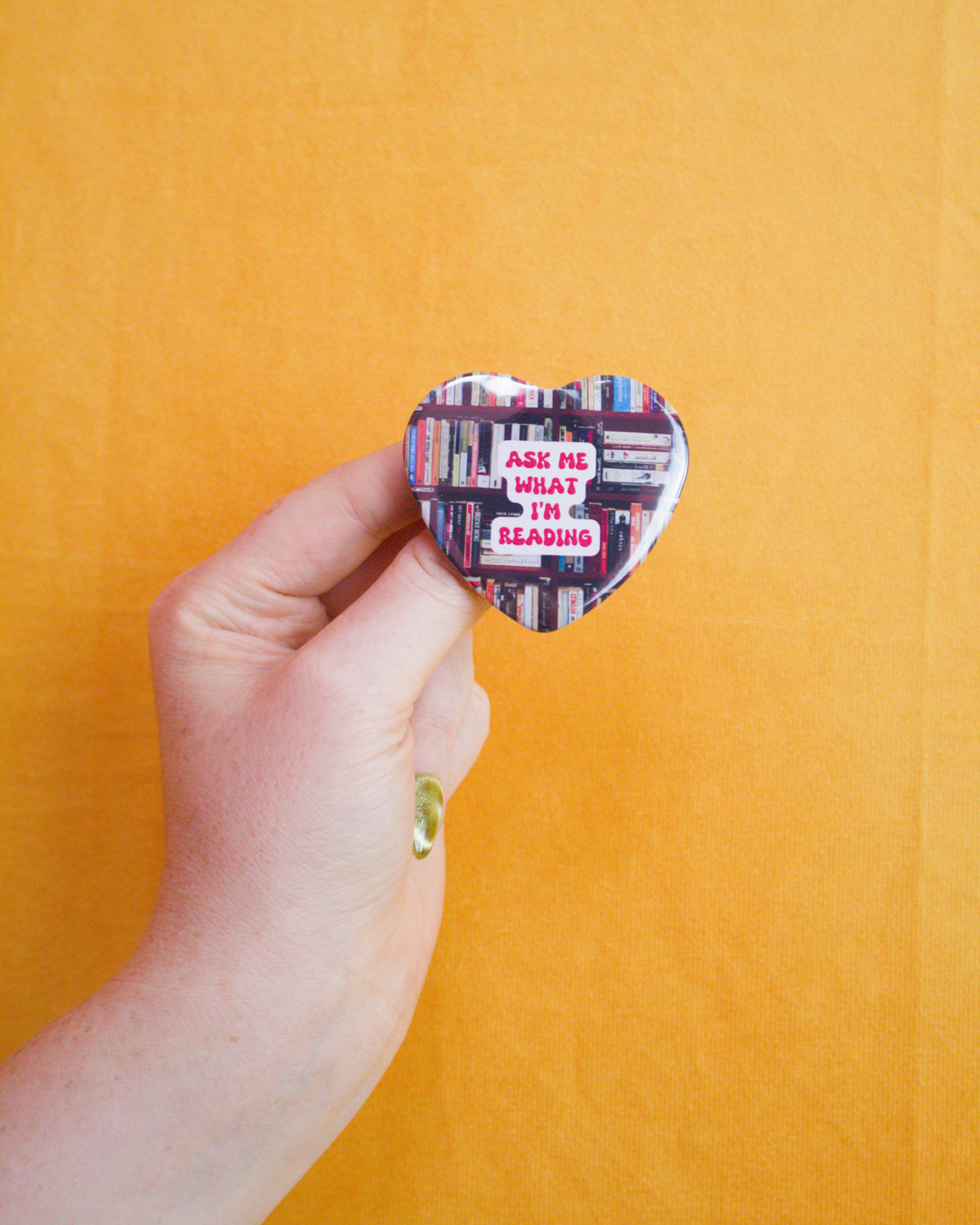 "Ask Me What I'm Reading" Bookish Heart Shaped Pin