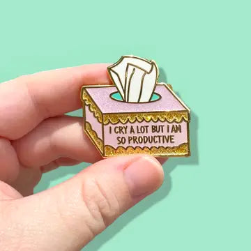 "I Cry a Lot But I Am So Productive" Enamel Pin