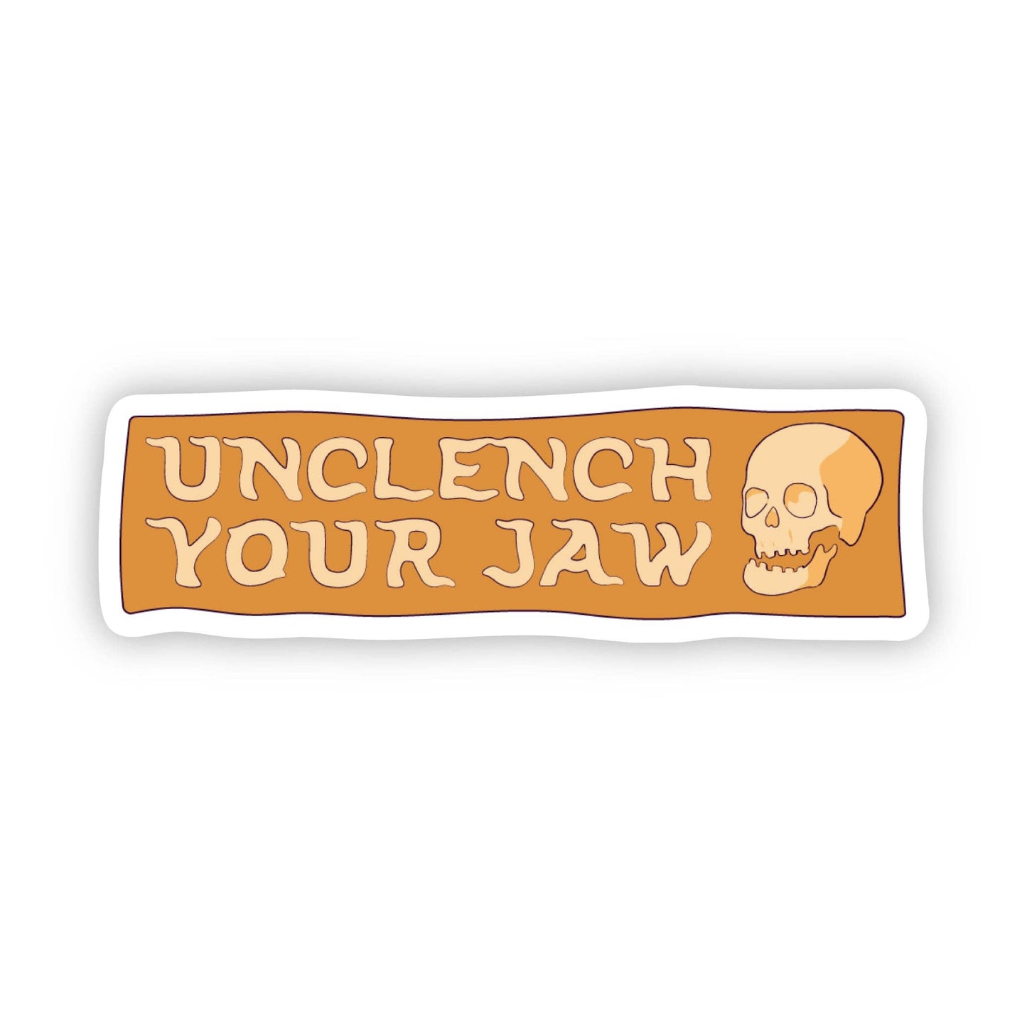 Unclench Your Jaw Skull Sticker