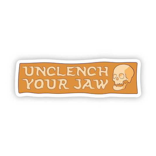 Unclench Your Jaw Skull Sticker